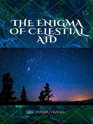 cover image of THE ENIGMA OF CELESTIAL AID